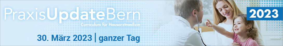 PraxisUpdateBern 30.03.2023